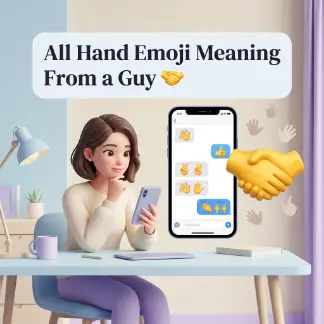 All Hand Emoji Meaning From a Guy 🤝