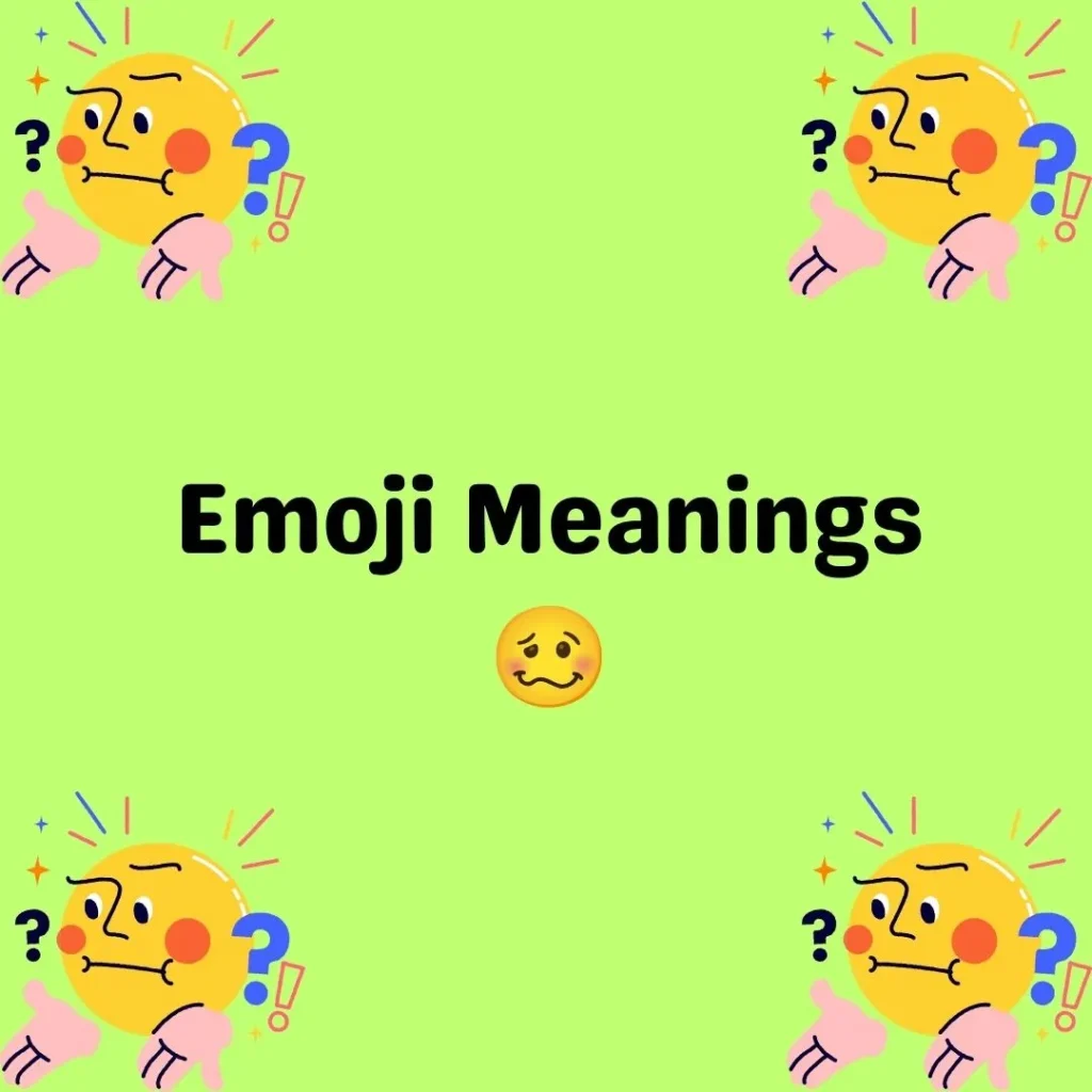 Emoji Meanings 🥴