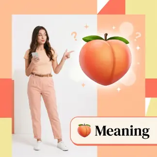 🍑 Meaning