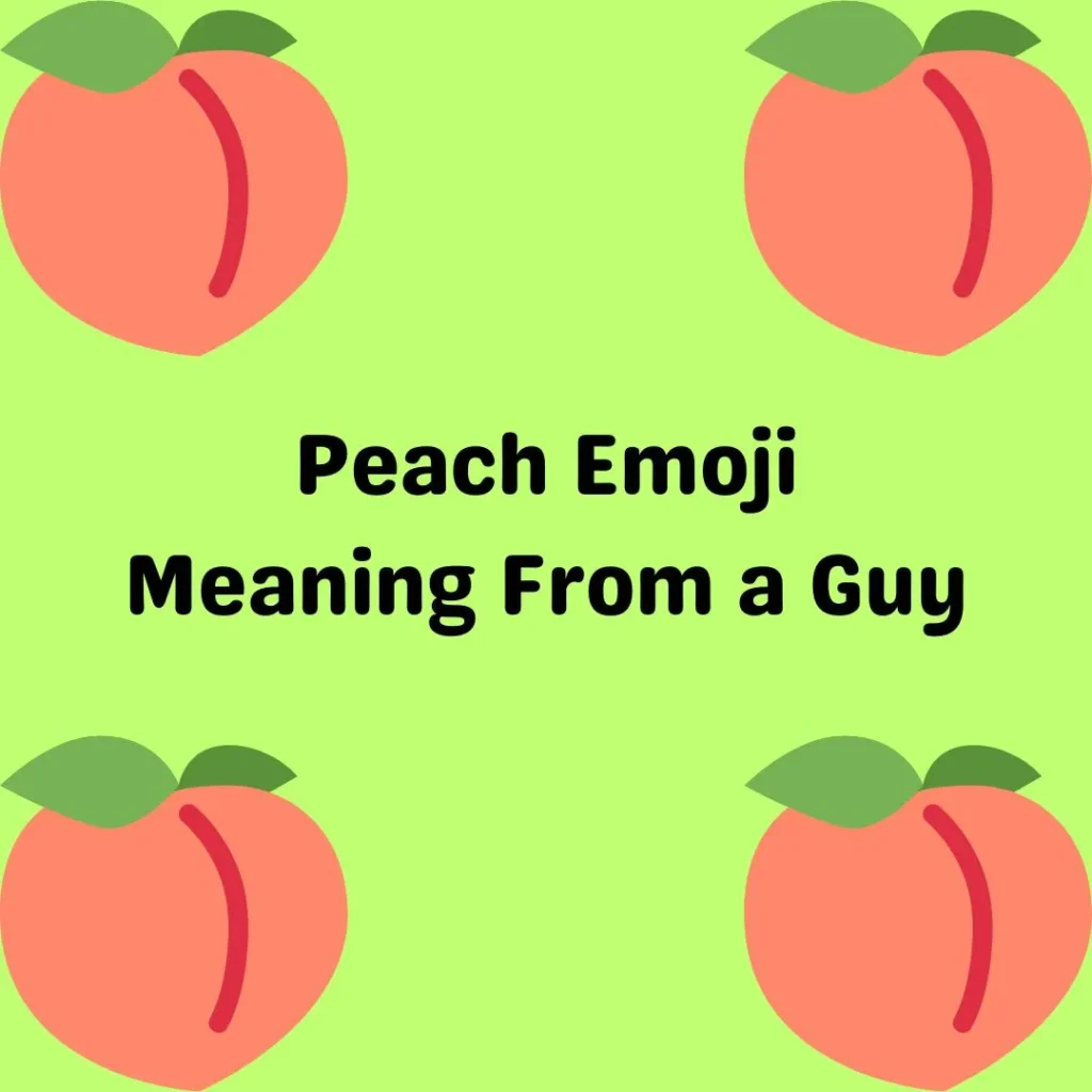 Peach Emoji Meaning From a Guy