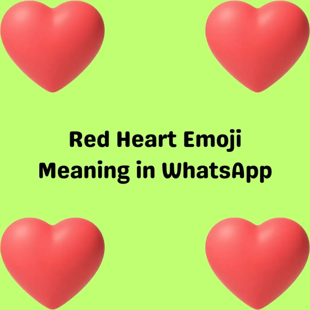 Red Heart Emoji Meaning in WhatsApp