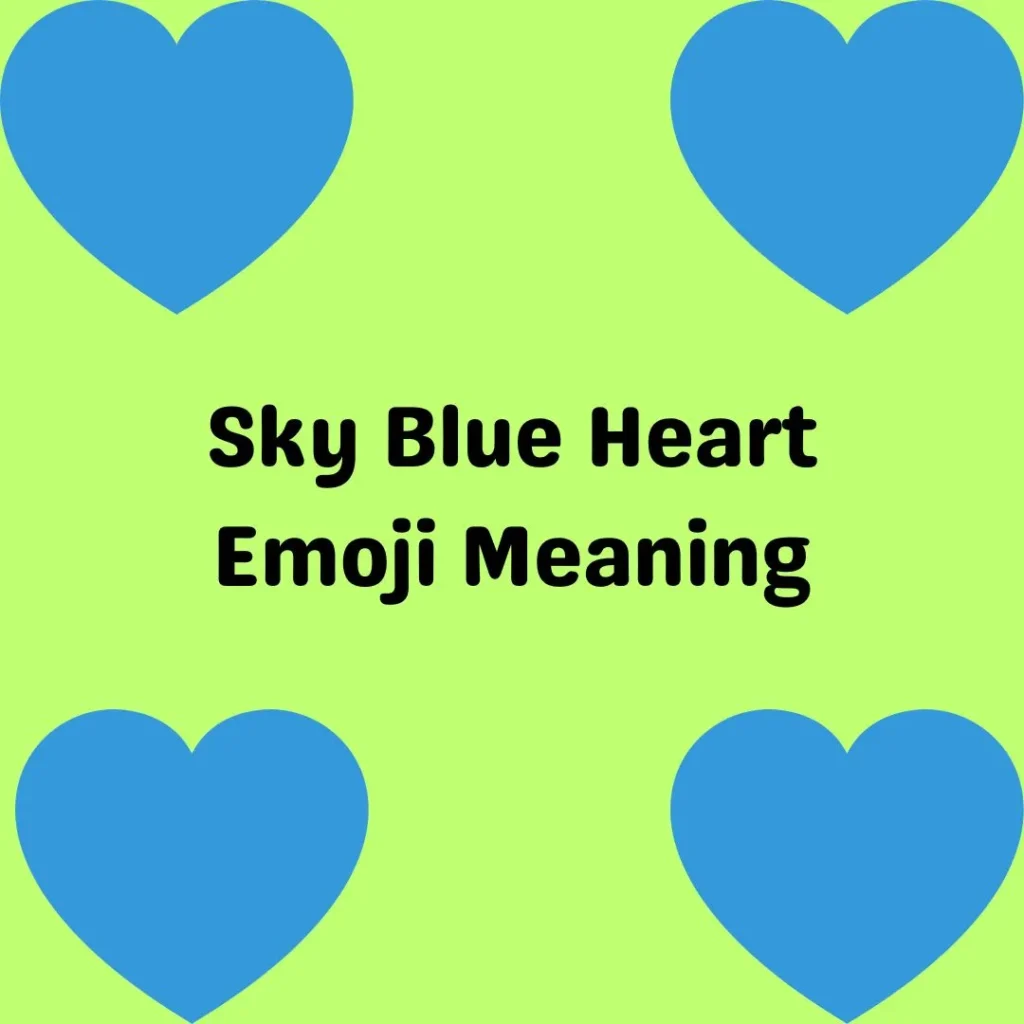 Sky Blue Heart Emoji Meaning