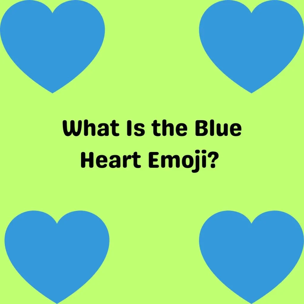 What Is the Blue Heart Emoji