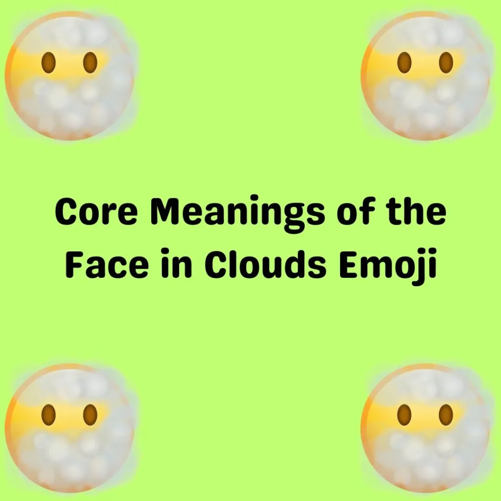 Core Meanings of the Face in Clouds Emoji