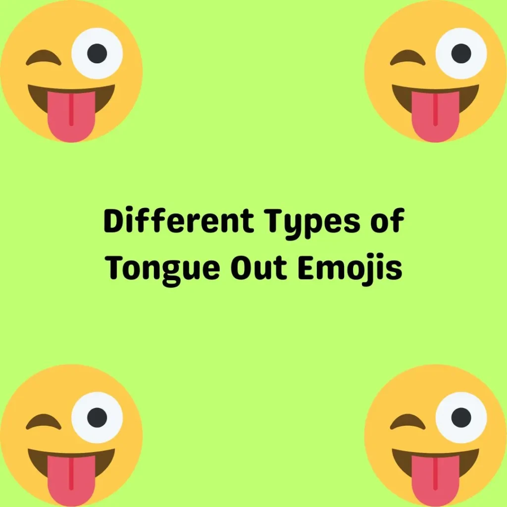 Different Types of Tongue Out Emojis