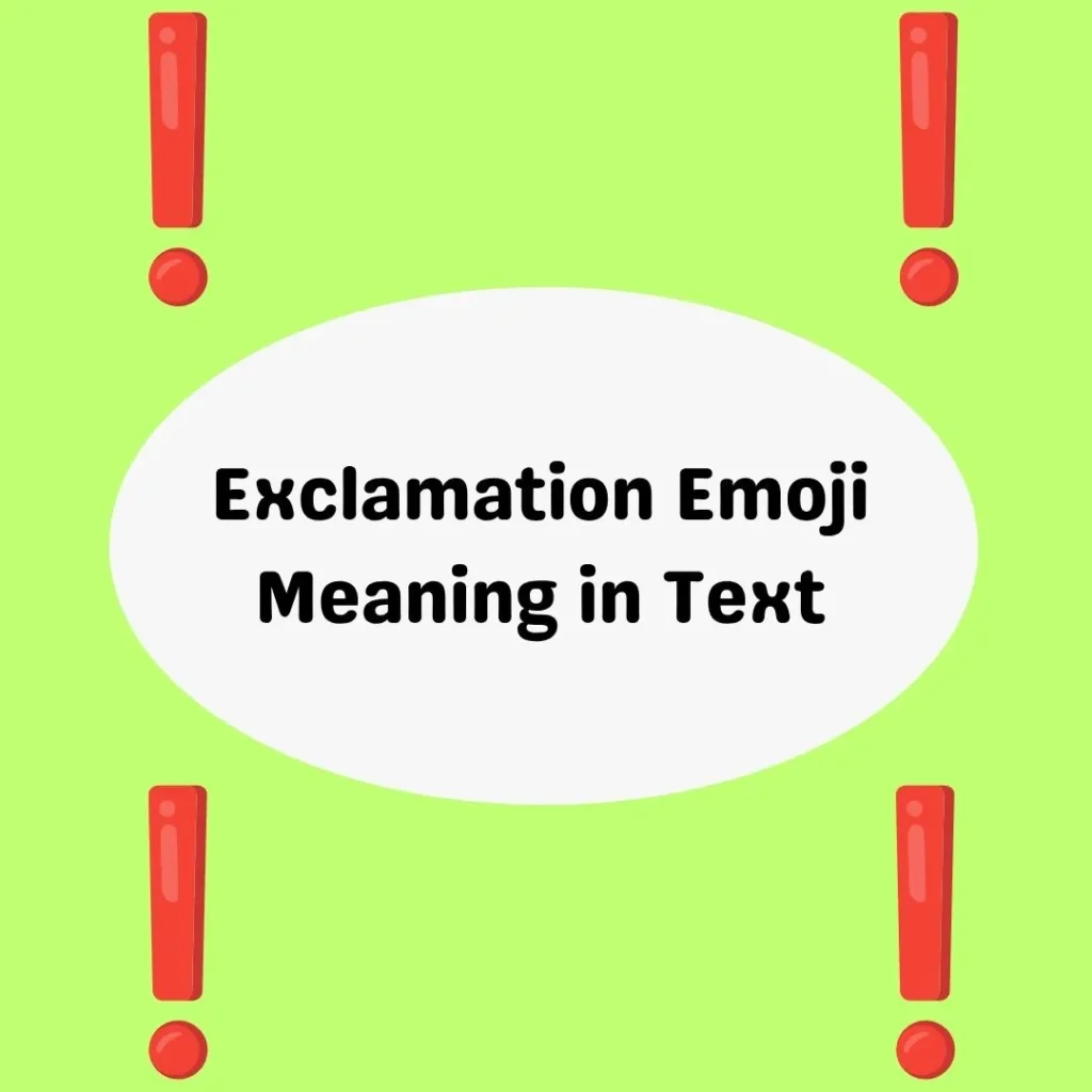 Exclamation Emoji Meaning in Text