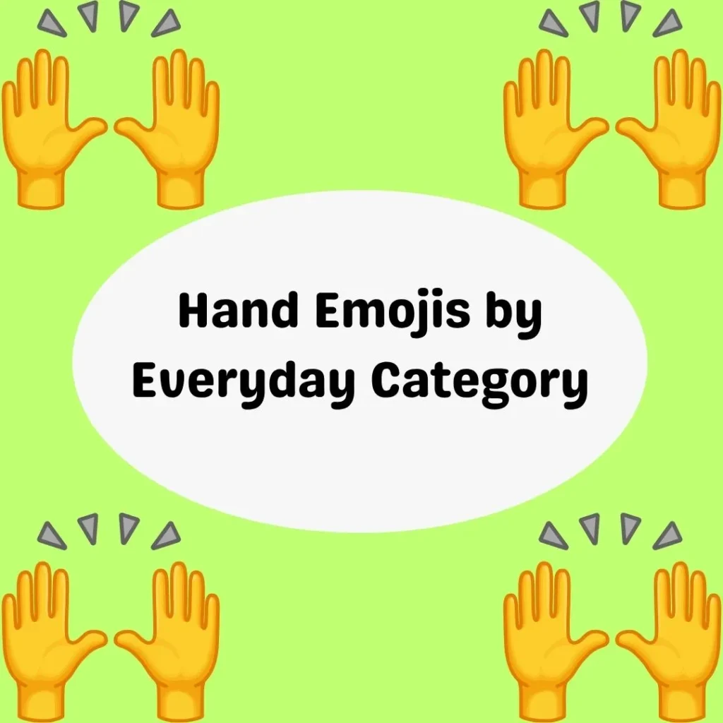 Hand Emojis by Everyday Category