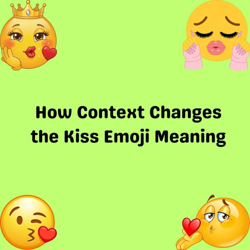 How Context Changes the Kiss Emoji Meaning