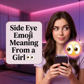 Side Eye Emoji Meaning From a Girl π