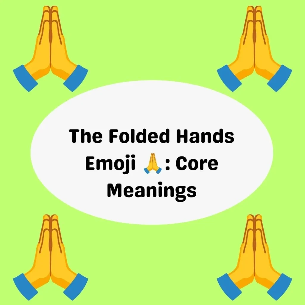 The Folded Hands Emoji π: Core Meanings