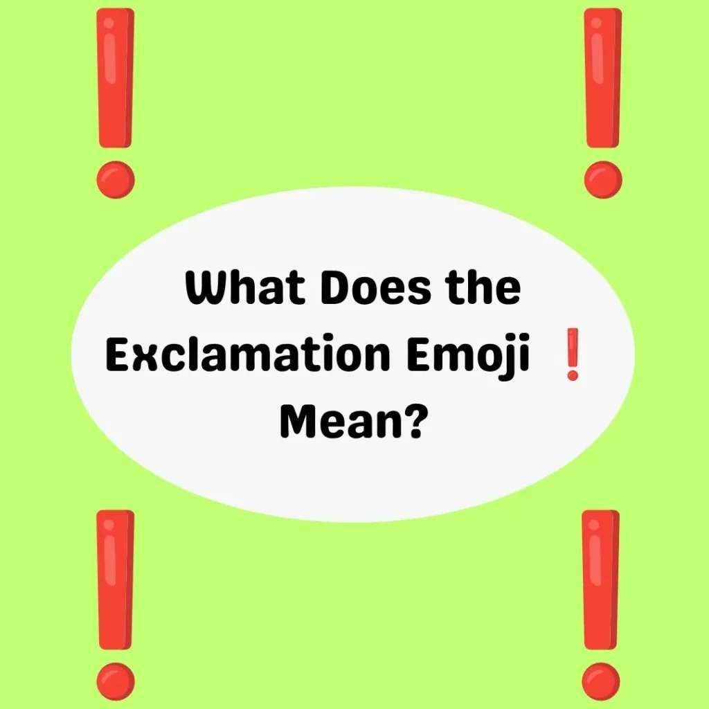 What Does the Exclamation Emoji ❗ Mean