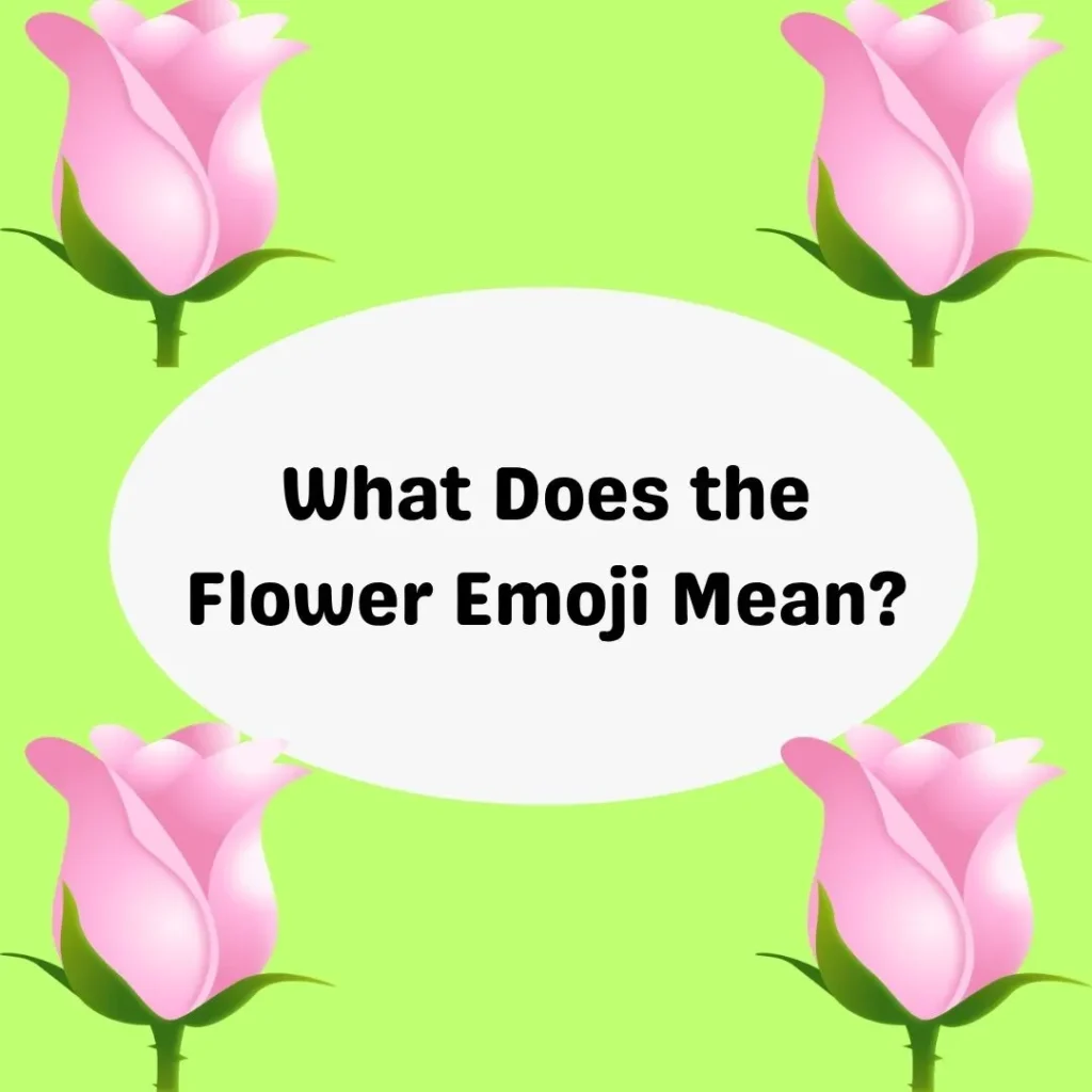 What Does the Flower Emoji Mean