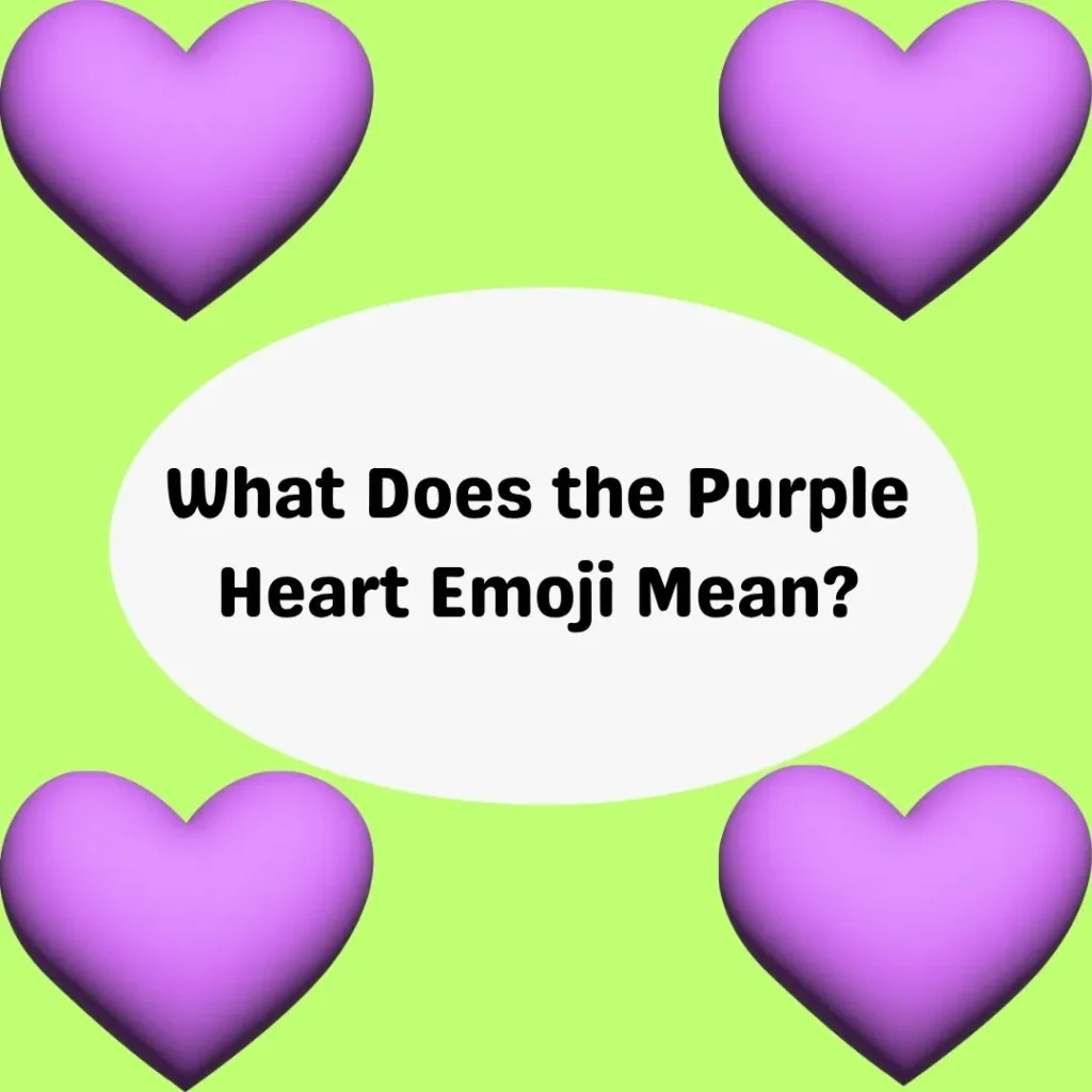 What Does the Purple Heart Emoji Mean