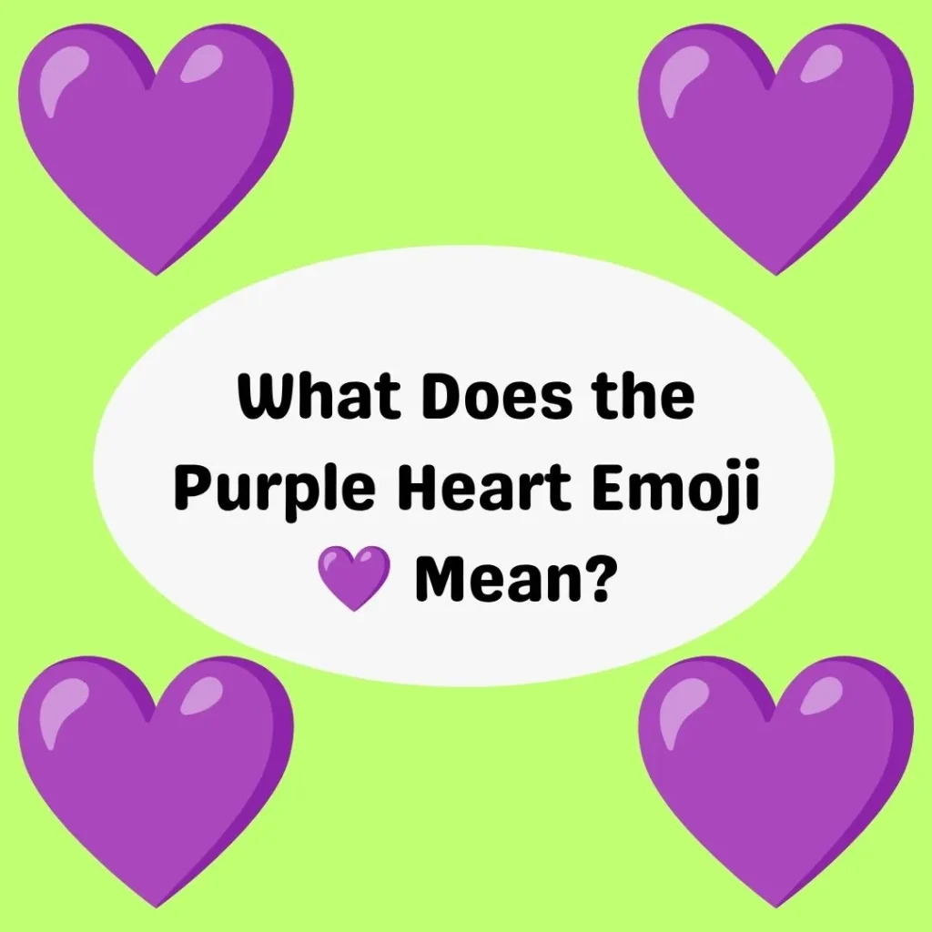 What Does the Purple Heart Emoji 💜 Mean