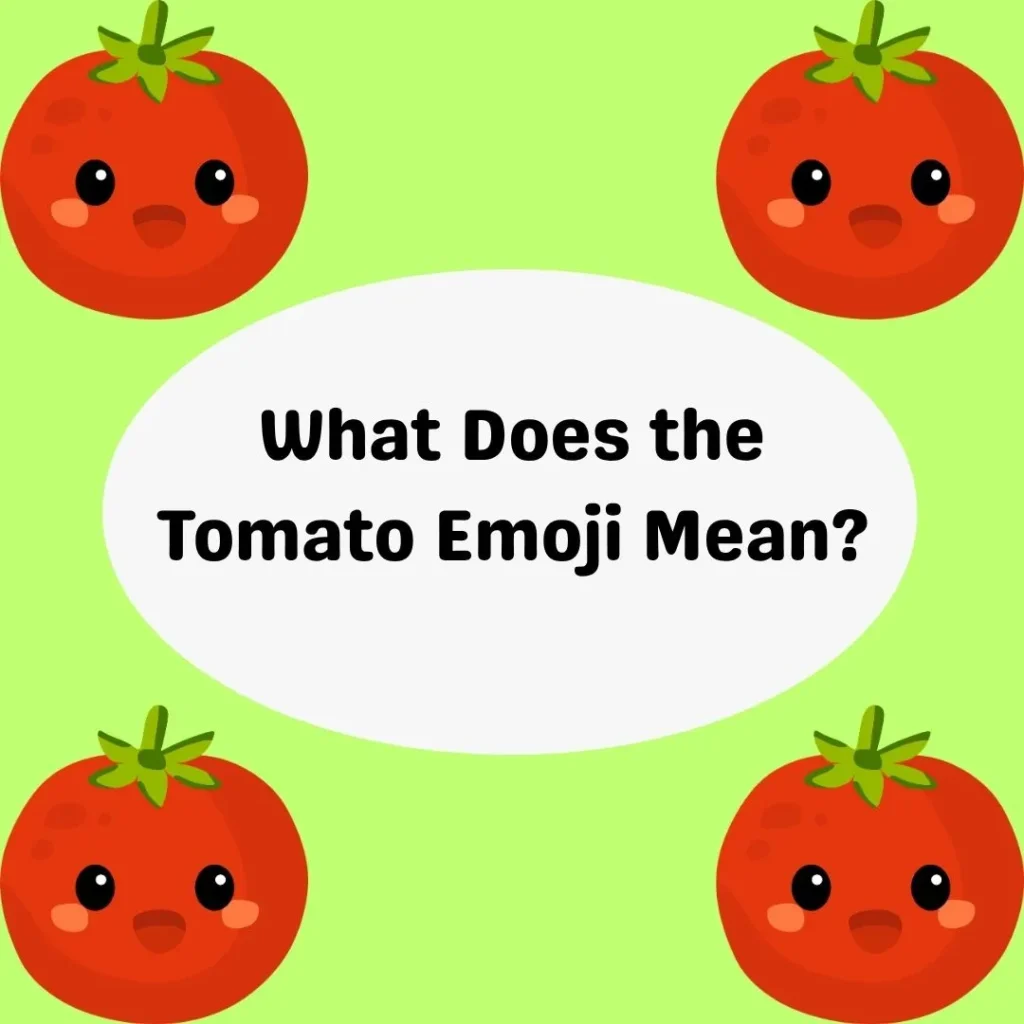What Does the Tomato Emoji Mean