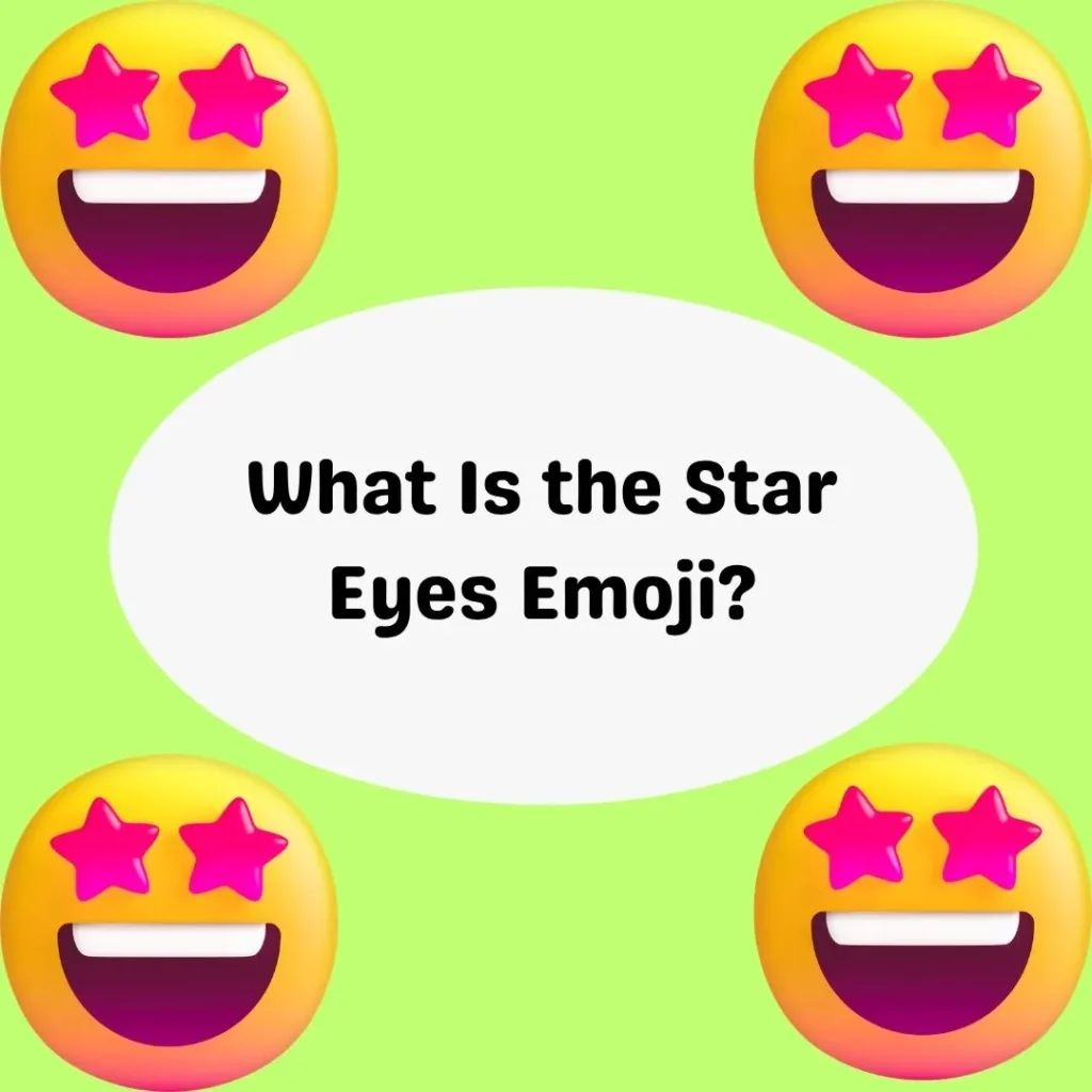 What Is the Star Eyes Emoji