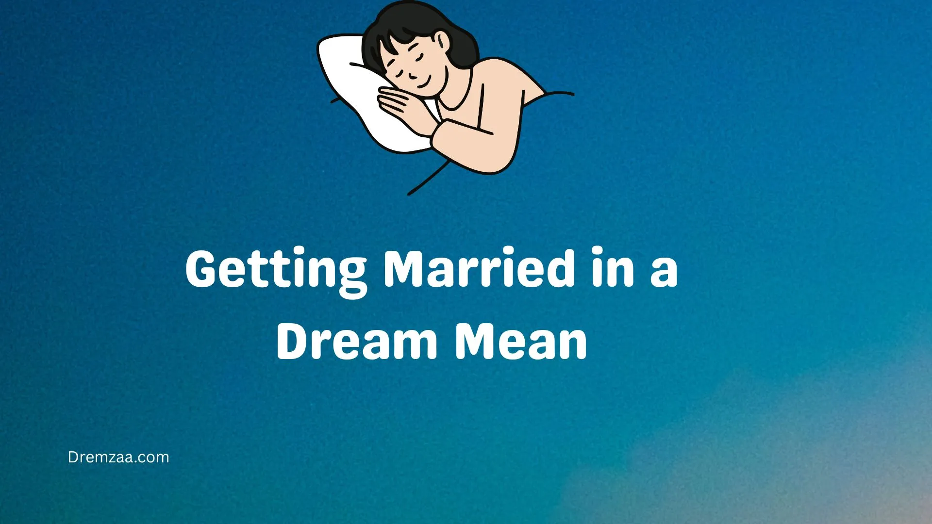 Getting Married in a Dream Mean