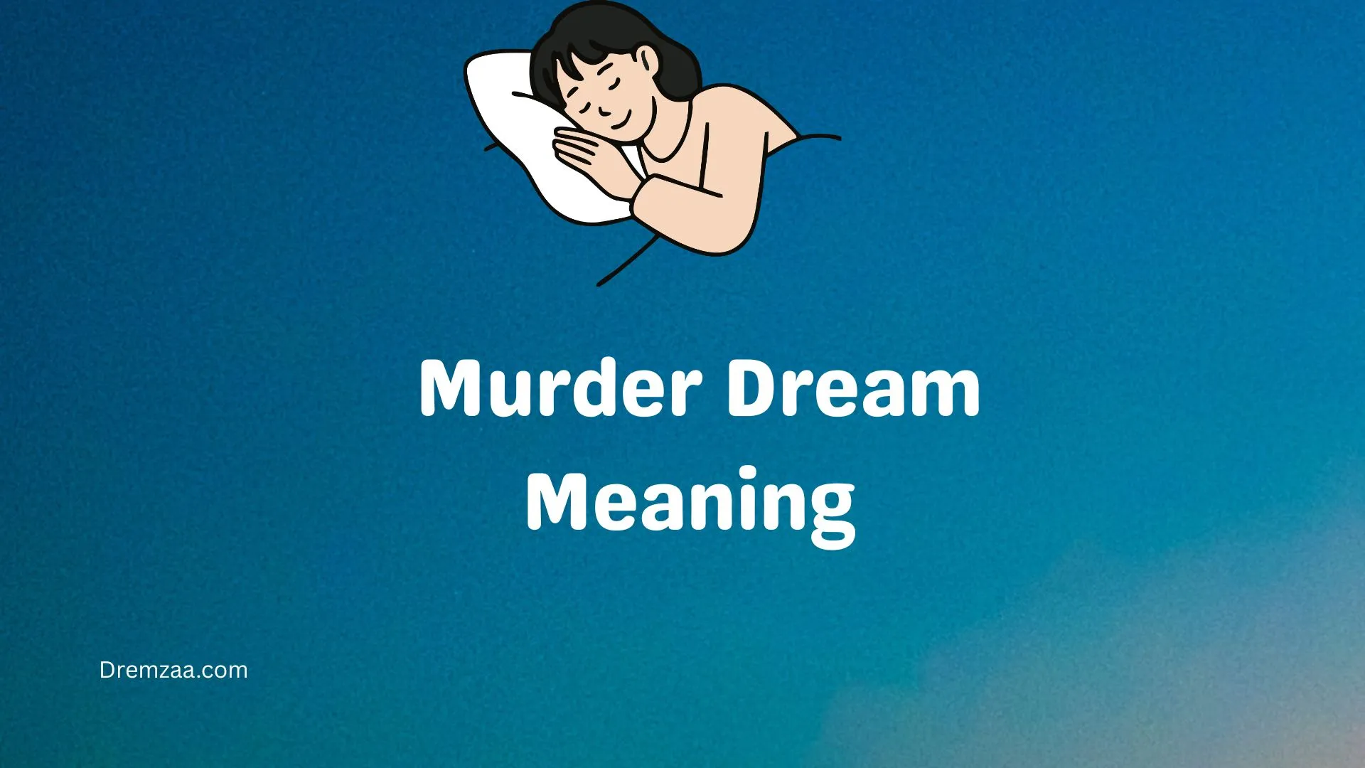 Murder Dream Meaning 