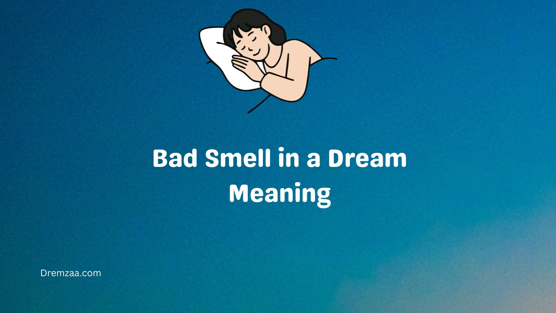 Bad Smell in a Dream Meaning