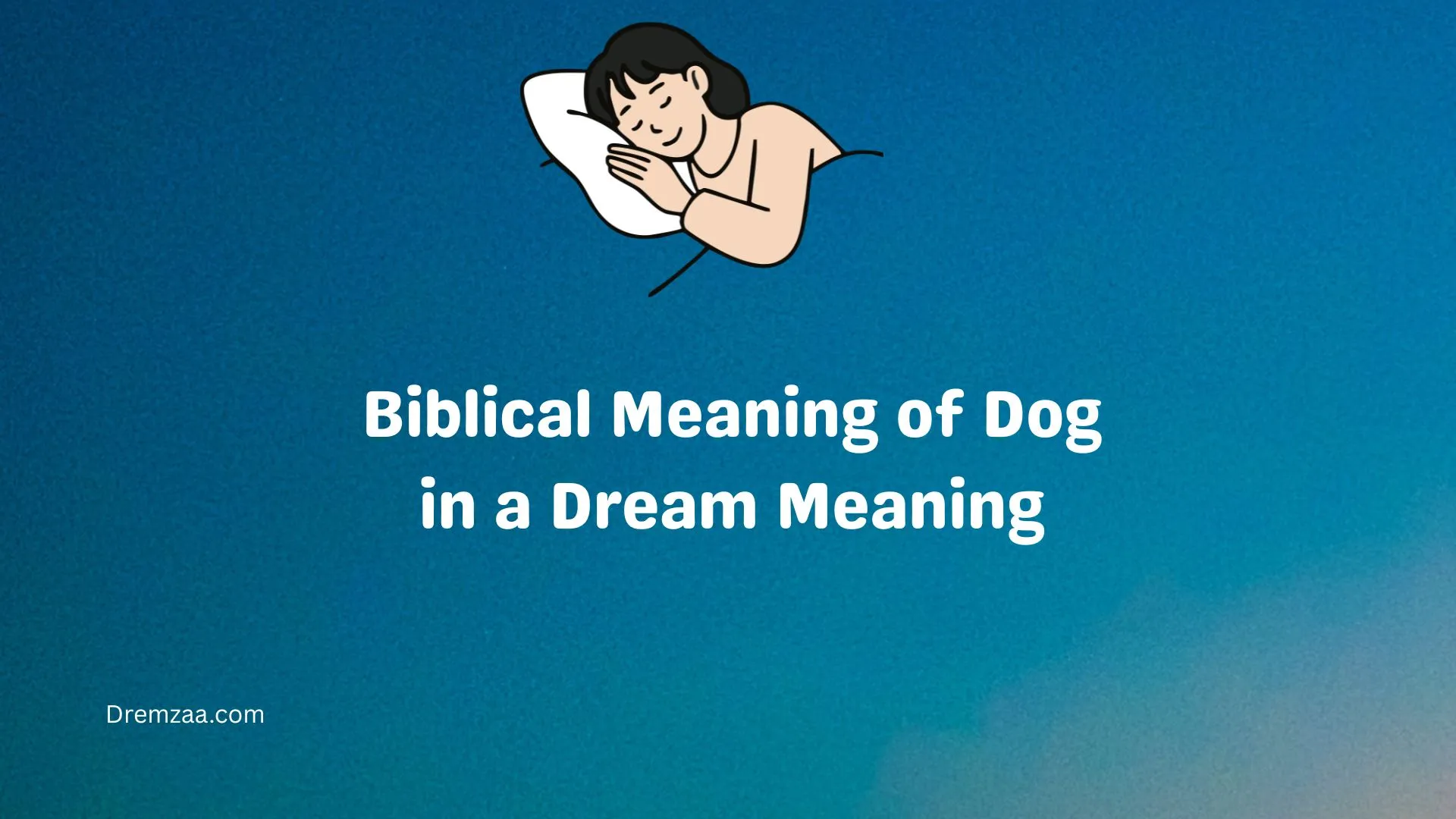 Biblical Meaning of Dog in a Dream Meaning