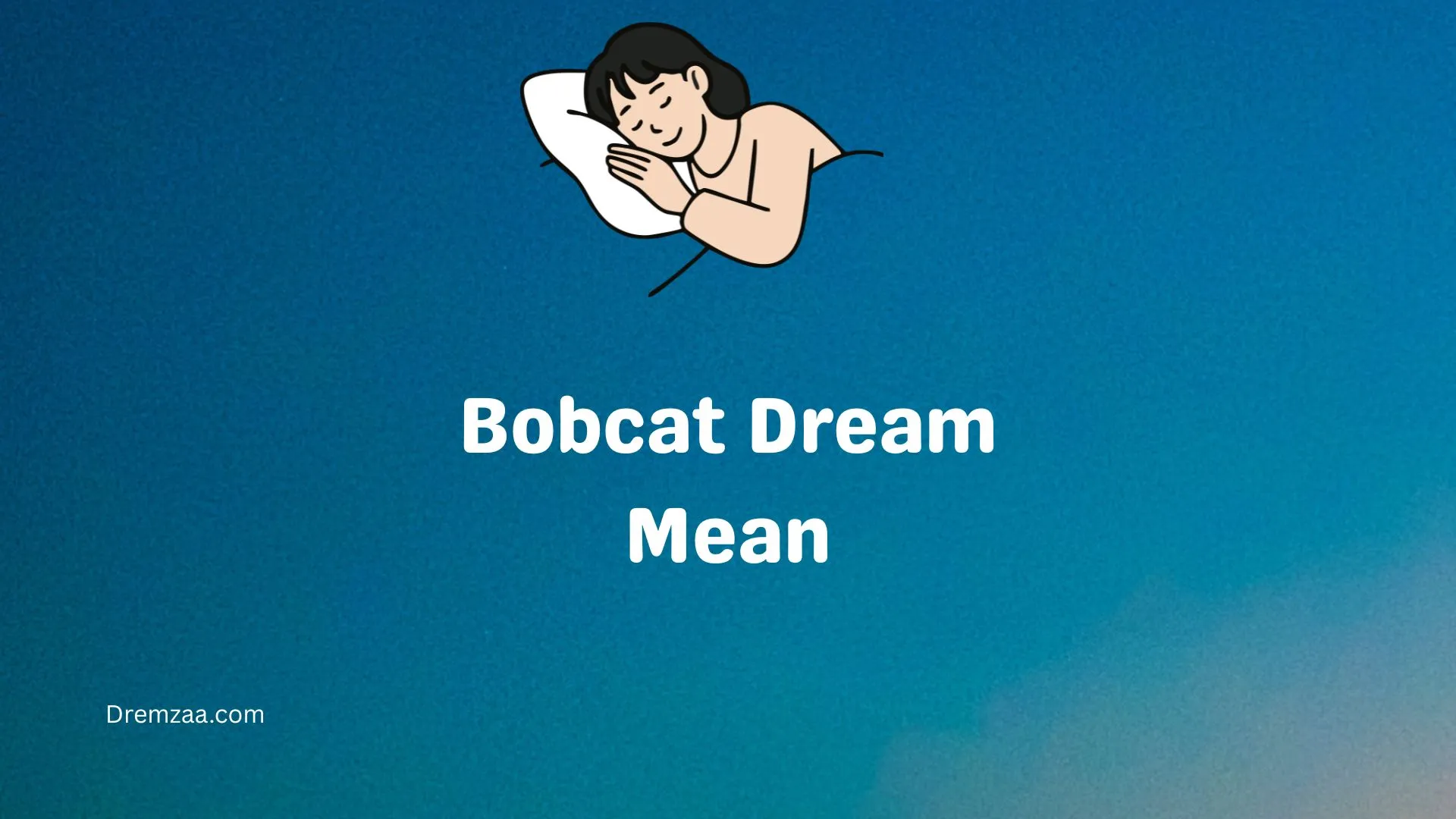 Bobcat Dream Mean
