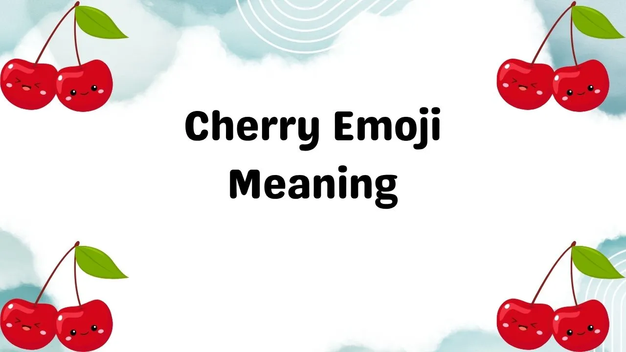 Cherry Emoji Meaning