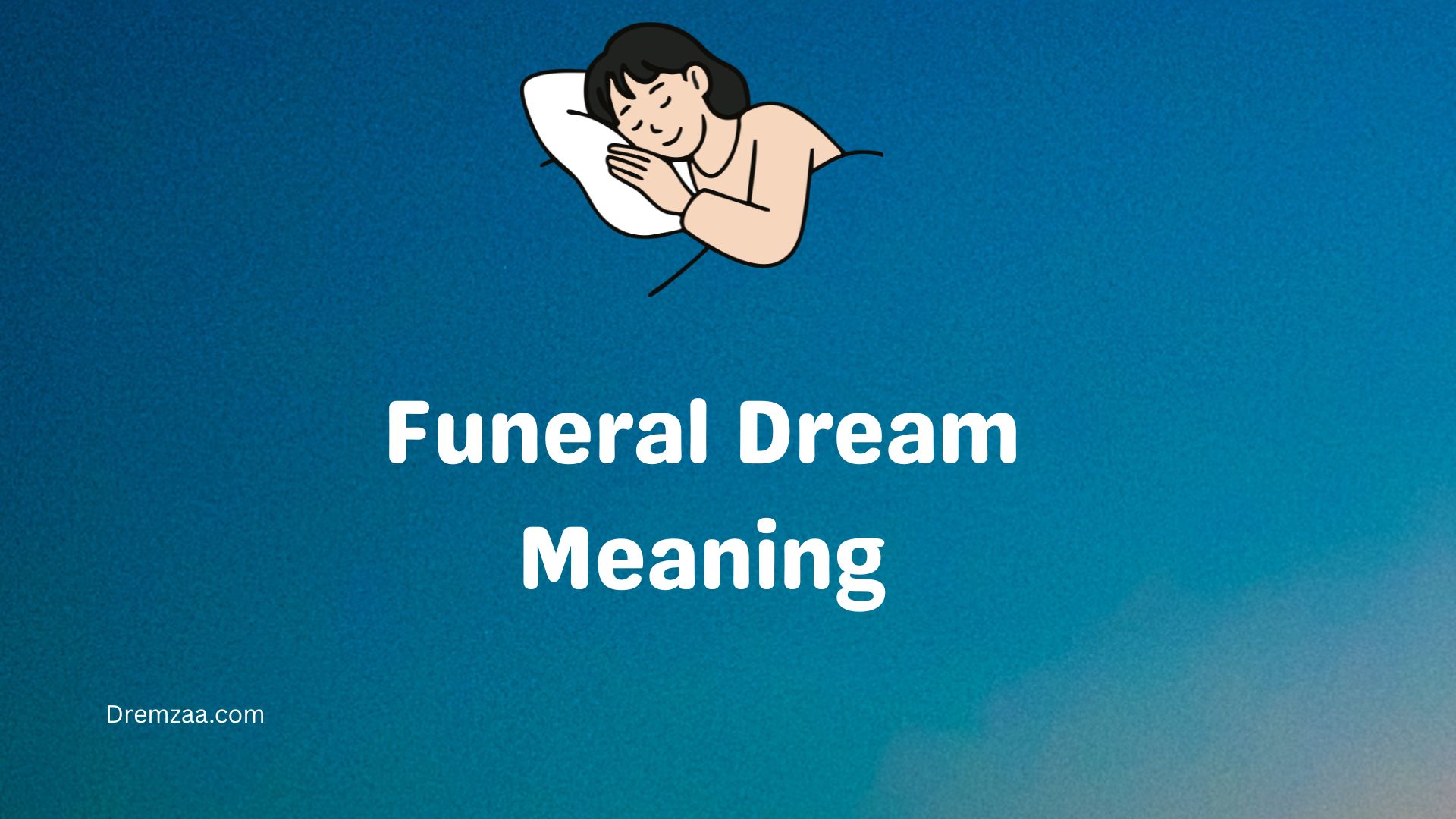Funeral Dream Meaning