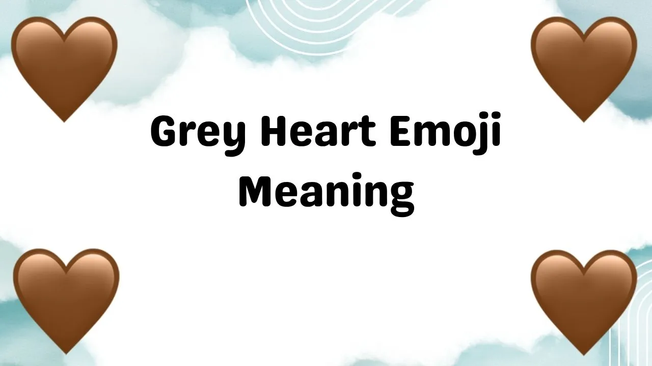 Grey Heart Emoji Meaning