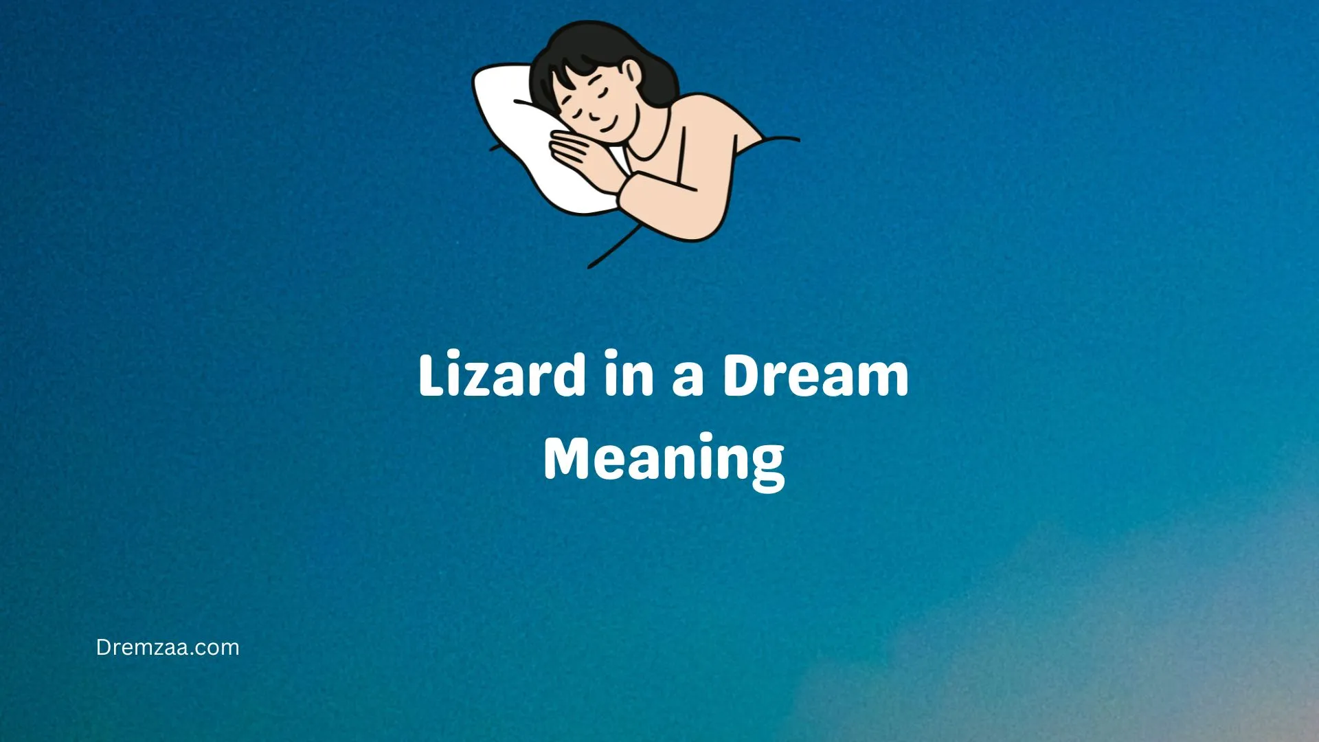 Lizard in a Dream Meaning