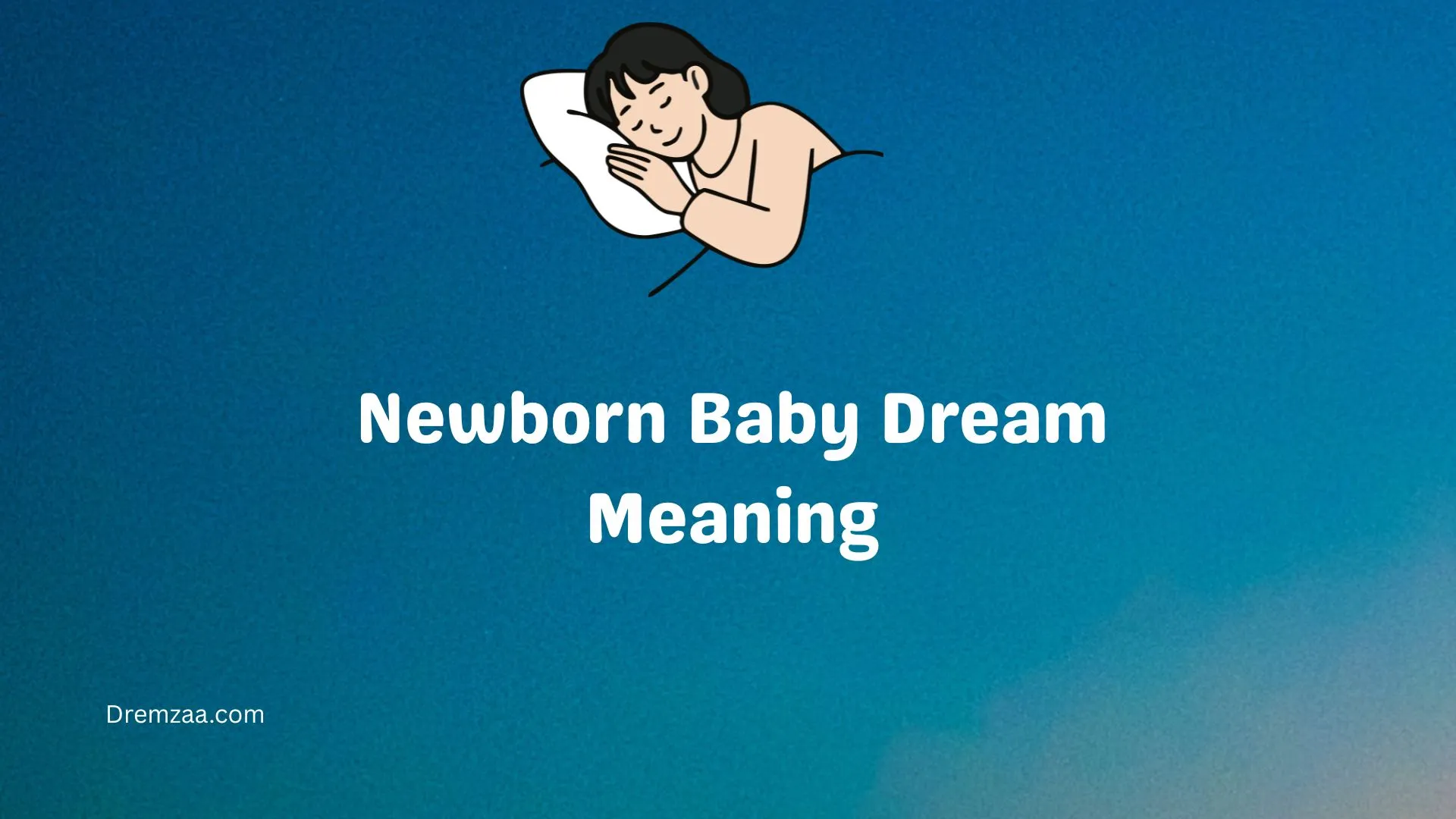 Newborn Baby Dream Meaning