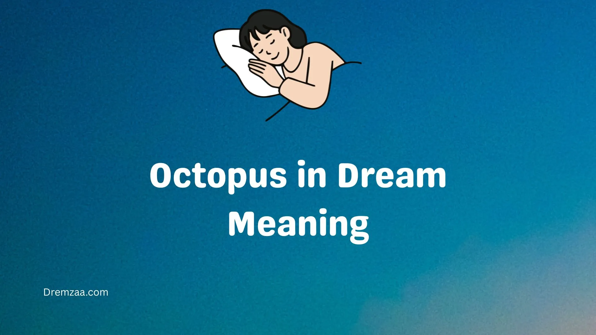 Octopus in Dream Meaning