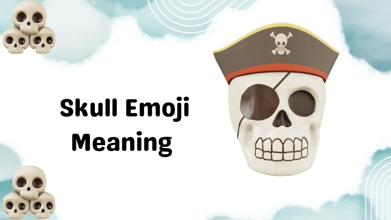 Skull Emoji Meaning 