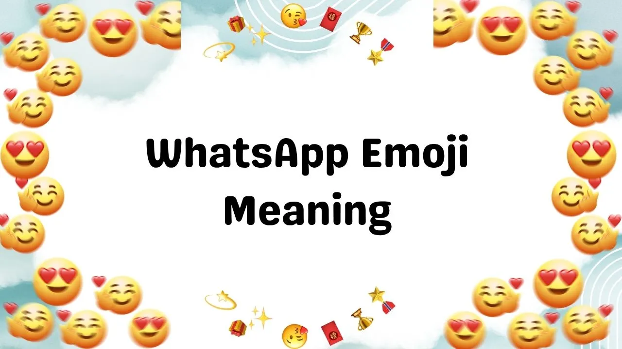 WhatsApp Emoji Meaning