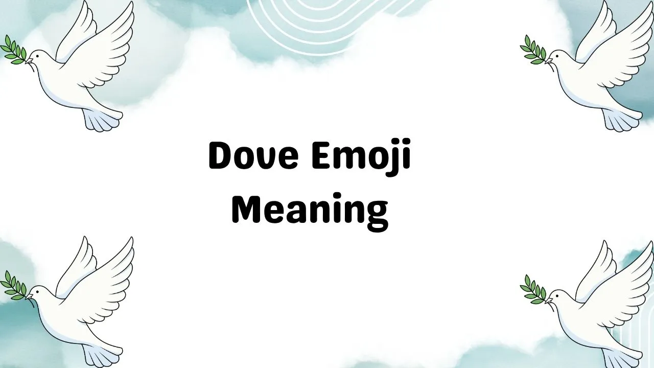 Dove Emoji Meaning