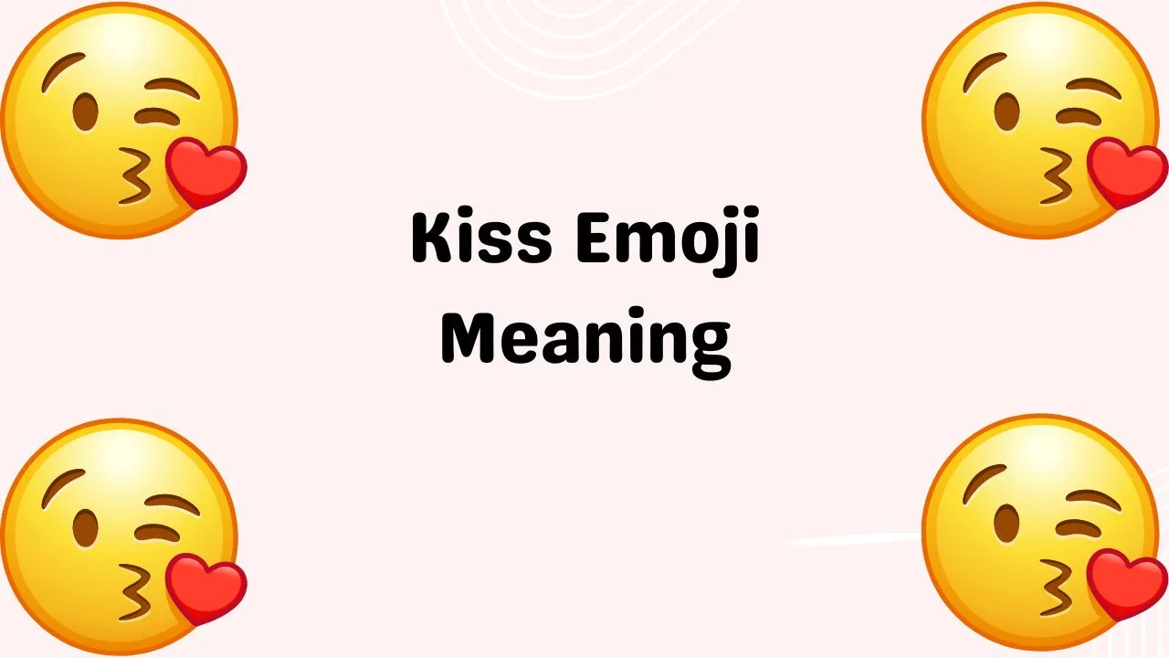 Kiss Emoji Meaning