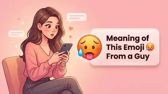 Meaning of This Emoji 🥵 From a Guy