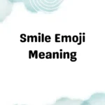 Smile Emoji Meaning