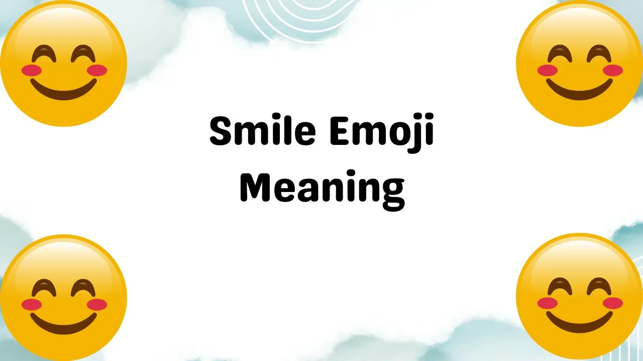 Smile Emoji Meaning