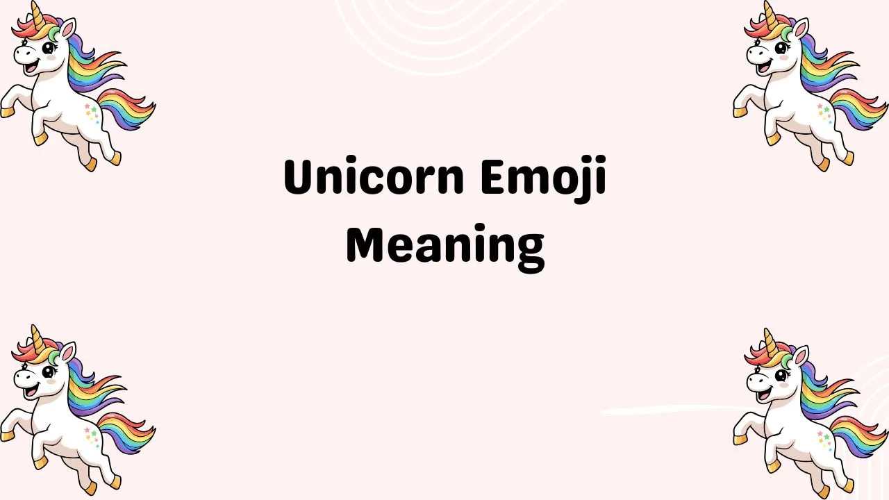 Unicorn Emoji Meaning