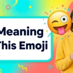 😜Meaning of This Emoji